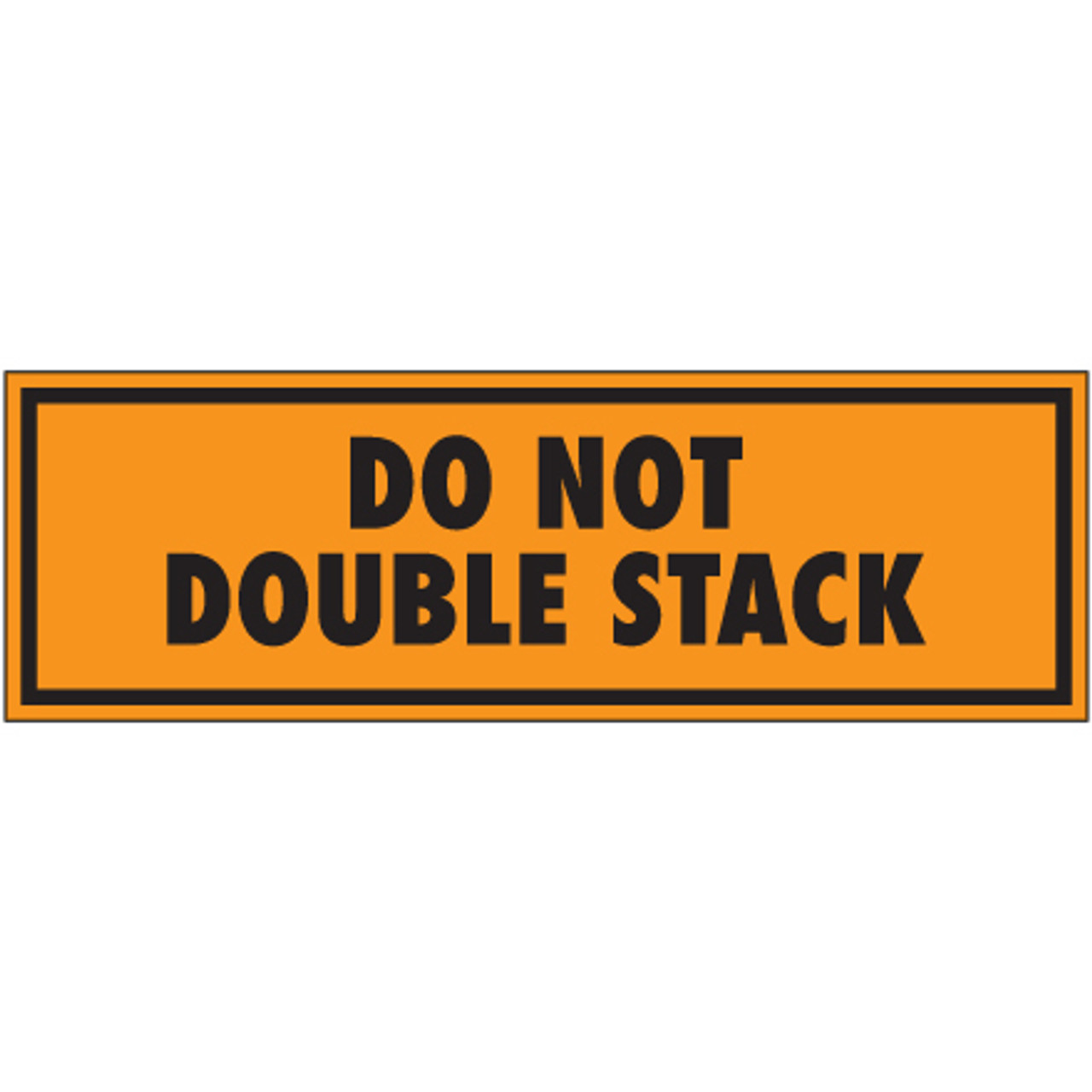 #DL1122 2 x 6&quot;,&quot;Do Not Double Stack&quot;, Label 500/rl